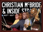 CHRISTIAN McBRIDE & INSIDE STRAIGHT（クリスチャン・マクブライド＆インサイド・ストレート）