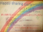 Happy sharing party ～vol.2